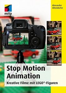 Descargar Stop Motion Animation: Kreative Filme mit LEGO®-Figuren (mitp Grafik) pdf, epub, ebook