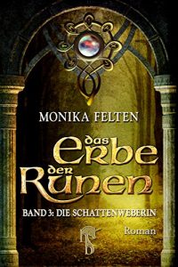 Descargar Das Erbe der Runen: Band 3: Die Schattenweberin pdf, epub, ebook