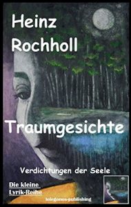 Descargar Traumgesichte: Verdichtungen der Seele (German Edition) pdf, epub, ebook