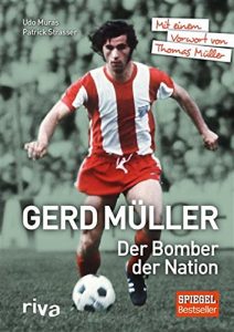 Descargar Gerd Müller – Der Bomber der Nation: Mit einem Vorwort von Thomas Müller pdf, epub, ebook