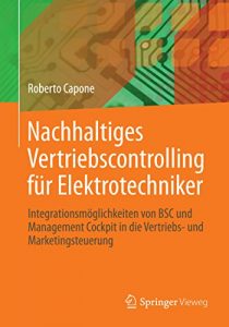 Descargar Nachhaltiges Vertriebscontrolling für Elektrotechniker: Integrationsmöglichkeiten von BSC und Management Cockpit in die Vertriebs- und Marketingsteuerung pdf, epub, ebook