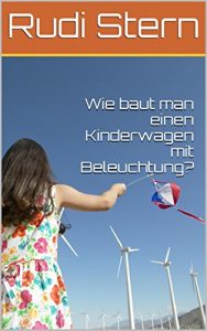 Descargar Wie baut man einen Kinderwagen mit Beleuchtung? (German Edition) pdf, epub, ebook