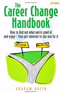 Descargar The Career Change Handbook 4th Edition: How to Find Out What You’re Good at and Enjoy – Then Get Someone to Pay You for it (English Edition) pdf, epub, ebook