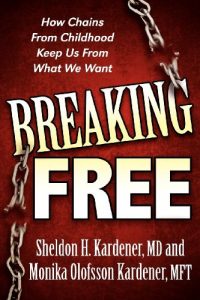 Descargar Breaking Free: How Chains From Childhood Keep Us From What We Want pdf, epub, ebook