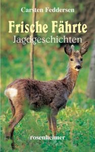 Descargar Frische Fährte – Jagdgeschichten (German Edition) pdf, epub, ebook