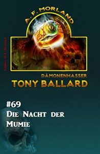 Descargar Die Nacht der Mumie: Tony Ballard 69 pdf, epub, ebook