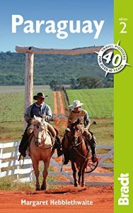 Descargar Paraguay (Bradt Travel Guides) pdf, epub, ebook