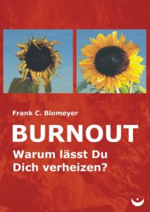 Descargar Burnout: Warum lässt Du Dich verheizen? (German Edition) pdf, epub, ebook