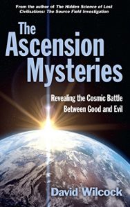 Descargar The Ascension Mysteries: Revealing the Cosmic Battle Between Good and Evil pdf, epub, ebook