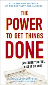 Descargar The Power to Get Things Done: (Whether You Feel Like It or Not) pdf, epub, ebook