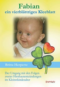 Descargar Fabian – ein vierblättriges Kleeblatt. Der Umgang mit den Folgen zweier Hirnhautentzündungen im Kleinstkindesalter (German Edition) pdf, epub, ebook