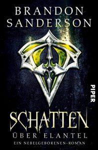 Descargar Schatten über Elantel: Ein Nebelgeborenen-Roman (Die Nebelgeborenen 5) (German Edition) pdf, epub, ebook