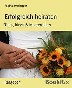 Descargar Erfolgreich heiraten: Tipps, Ideen & Musterreden (German Edition) pdf, epub, ebook