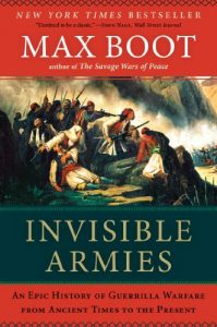 Descargar Invisible Armies: An Epic History of Guerrilla Warfare from Ancient Times to the Present pdf, epub, ebook