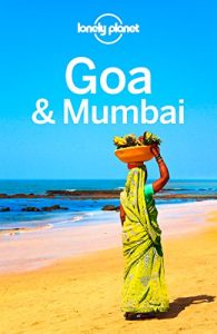 Descargar Lonely Planet Goa & Mumbai (Travel Guide) pdf, epub, ebook