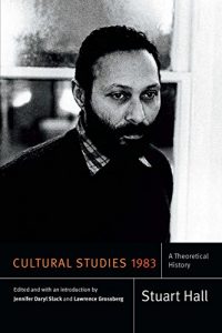 Descargar Cultural Studies 1983: A Theoretical History (Stuart Hall: Selected Writings) pdf, epub, ebook