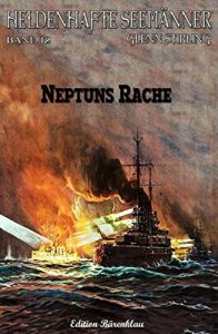 Descargar Heldenhafte Seemänner #12: Neptuns Rache pdf, epub, ebook