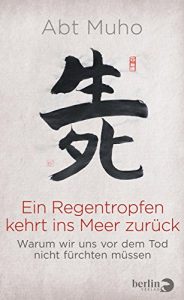 Descargar Ein Regentropfen kehrt ins Meer zurück: Warum wir uns vor dem Tod nicht fürchten müssen (German Edition) pdf, epub, ebook