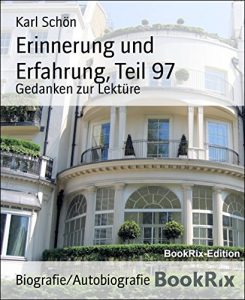 Descargar Erinnerung und Erfahrung, Teil 97: Gedanken zur Lektüre (German Edition) pdf, epub, ebook