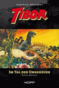 Descargar Tibor 5: Im Tal der Ungeheuer (German Edition) pdf, epub, ebook