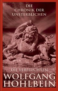 Descargar Die Chronik der Unsterblichen: Die Verfluchten (German Edition) pdf, epub, ebook