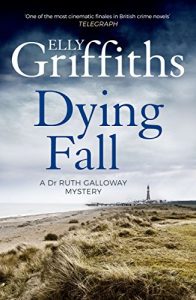 Descargar A Dying Fall: The Dr Ruth Galloway Mysteries 5 pdf, epub, ebook