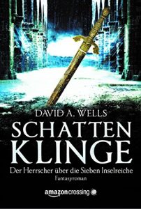 Descargar Schattenklinge – Der Herrscher über die Sieben Inselreiche pdf, epub, ebook