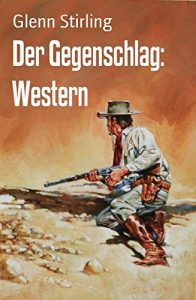 Descargar Der Gegenschlag: Western (German Edition) pdf, epub, ebook