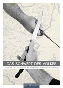 Descargar Das Schwert des Volkes: Geschichte, Kultur und Methodik des traditionellen, italienischen Messerkampfes (German Edition) pdf, epub, ebook