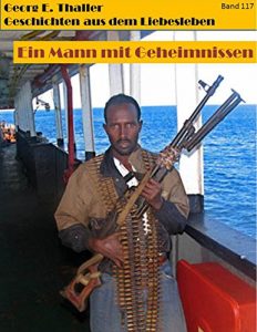 Descargar Ein Mann mit Geheimnissen (Geschichten aus dem Liebesleben 117) (German Edition) pdf, epub, ebook