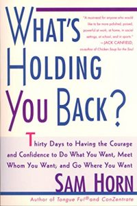 Descargar What’s Holding You Back?: 30 Days to Having the Courage and Confidence to Do What You Want, Meet Whom You Want, and Go Where You Want pdf, epub, ebook