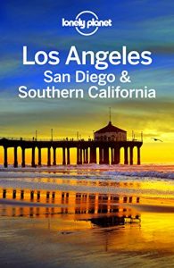 Descargar Lonely Planet Los Angeles, San Diego & Southern California (Travel Guide) pdf, epub, ebook