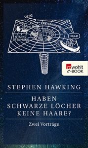 Descargar Haben Schwarze Löcher keine Haare?: Zwei Vorträge (German Edition) pdf, epub, ebook