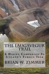 Descargar The Laugavegur Trail: A Hiking Companion to Iceland’s Famous Trek (English Edition) pdf, epub, ebook