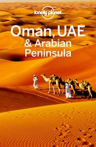 Descargar Lonely Planet Oman, UAE & Arabian Peninsula (Travel Guide) pdf, epub, ebook