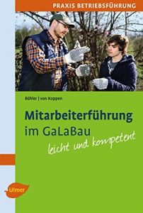 Descargar Mitarbeiterführung im GaLaBau: Leicht und kompetent (German Edition) pdf, epub, ebook