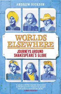 Descargar Worlds Elsewhere: Journeys Around Shakespeare’s Globe pdf, epub, ebook