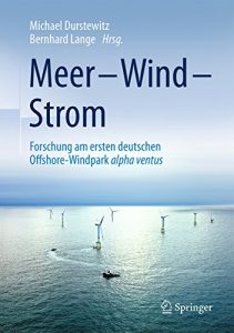 Descargar Meer – Wind – Strom: Forschung am ersten deutschen Offshore-Windpark alpha ventus pdf, epub, ebook