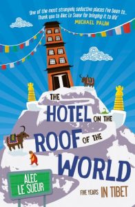 Descargar The Hotel on the Roof of the World: Five Years in Tibet (English Edition) pdf, epub, ebook