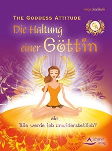 Descargar The Goddess Attitude: Die Haltung einer Göttin oder Wie werde ich unwiderstehlich? pdf, epub, ebook