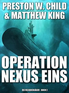 Descargar Operation Nexus Eins (Die Reliquienjäger 2) (German Edition) pdf, epub, ebook