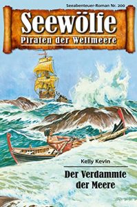 Descargar Seewölfe – Piraten der Weltmeere 200: Der Verdammte der Meere (German Edition) pdf, epub, ebook