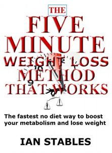 Descargar THE FIVE MINUTE WEIGHT LOSS METHOD THAT WORKS: The fastest no diet way to boost your metabolism and lose weight (English Edition) pdf, epub, ebook