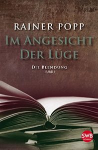 Descargar Im Angesicht der Lüge: Die Blendung (German Edition) pdf, epub, ebook