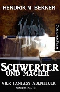 Descargar Schwerter und Magier: Vier Fantasy Abenteuer: Cassiopeiapress Sammelband (German Edition) pdf, epub, ebook