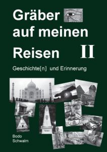 Descargar Gräber auf meinen Reisen. Band 2: Geschichte(n) und Erinnerung pdf, epub, ebook