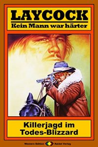 Descargar Laycock 98: Killerjagd im Todes-Blizzard (German Edition) pdf, epub, ebook