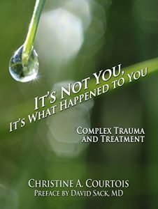 Descargar It’s Not You, It’s What Happened to You: Complex Trauma and Treatment (English Edition) pdf, epub, ebook