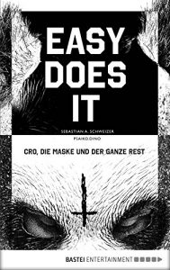 Descargar Easy does it: Cro, die Maske und der ganze Rest (German Edition) pdf, epub, ebook