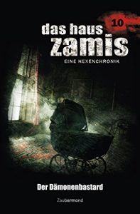 Descargar Das Haus Zamis 10 – Der Dämonenbastard (German Edition) pdf, epub, ebook